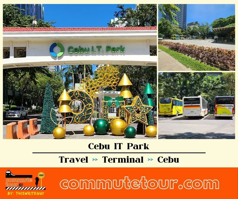 Cebu IT Park Terminal Bus Schedule, Fare, Bus Route and Map | 2024