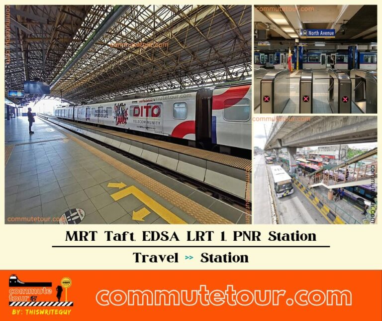 MRT Taft Station, EDSA LRT 1, PNR Schedule and Route Map
