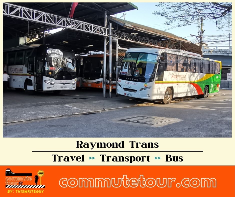 Raymond Bus Schedule, Cubao, PITX, Sampaloc Terminal and Raymond Transportation Contact Details | 2024